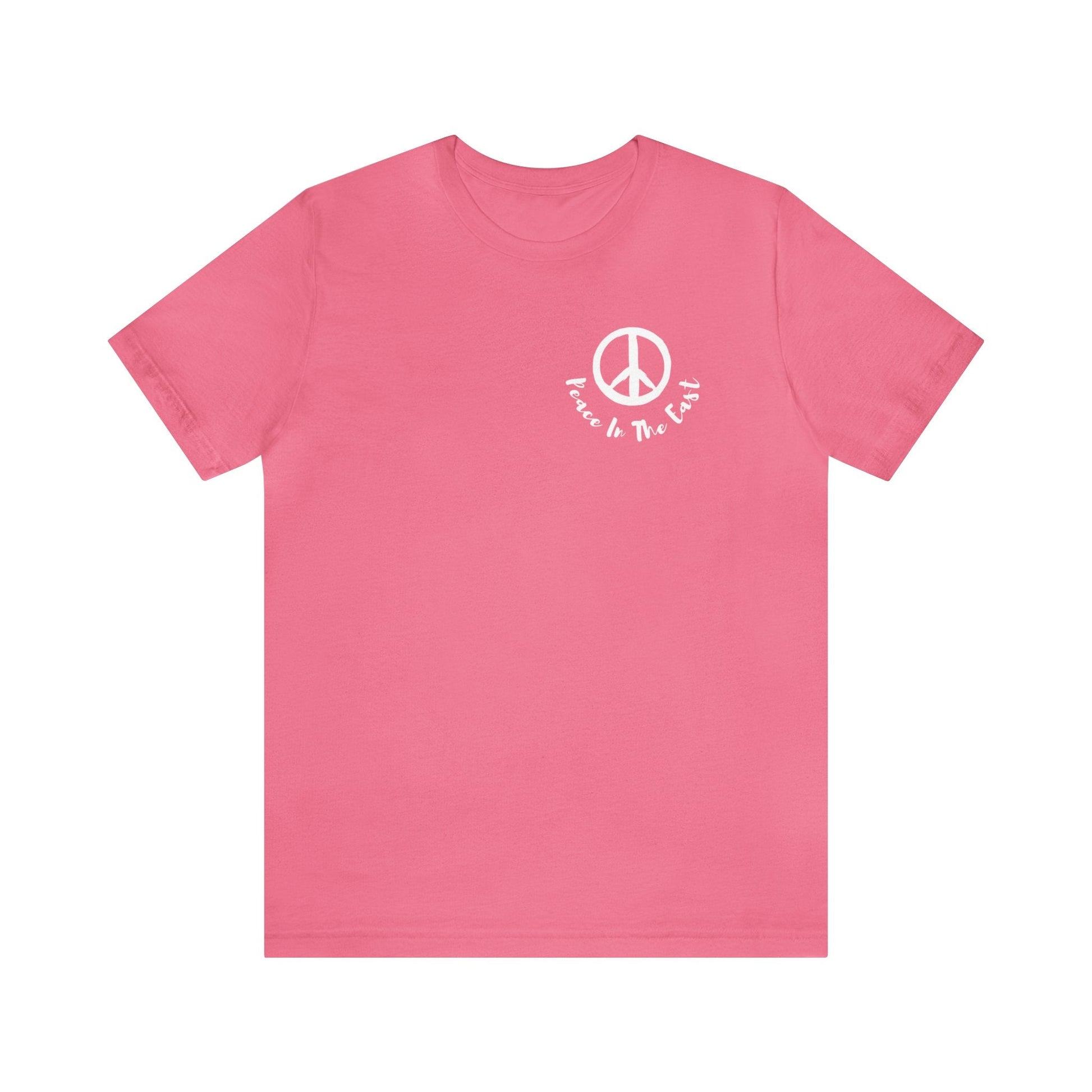 Peace In The East Unisex Jersey Short Sleeve Tee Charity Pink